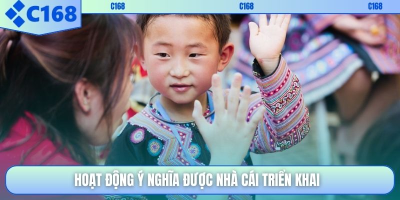 Hoạt động ý nghĩa được nhà cái triển khai