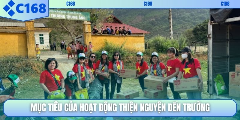 Mục tiêu của hoạt động thiện nguyện đến trường